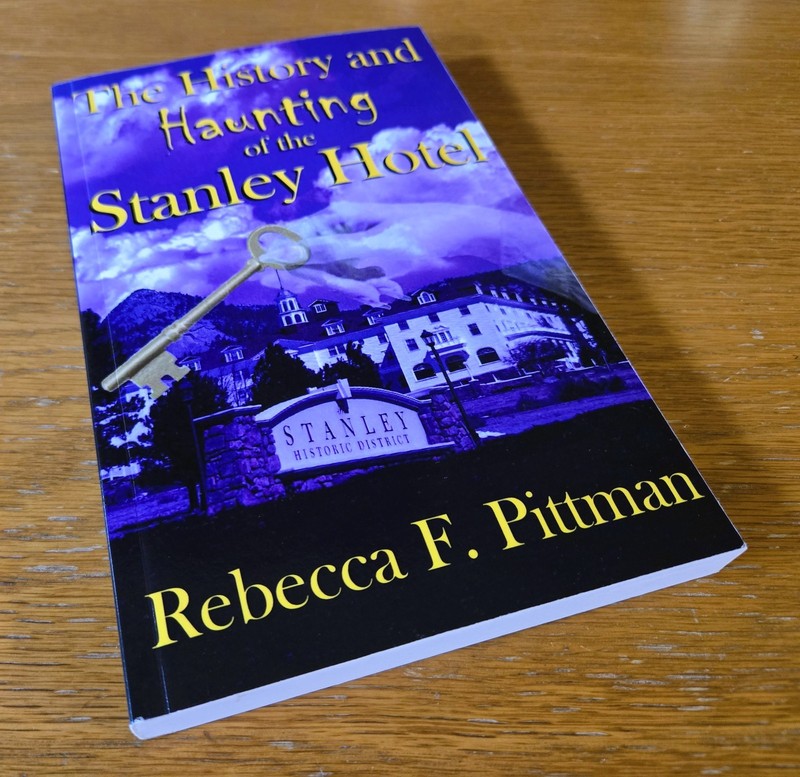 History and Haunting of the Stanley Hotel – Rebecca Pittman (Trade PB) VERY GOOD