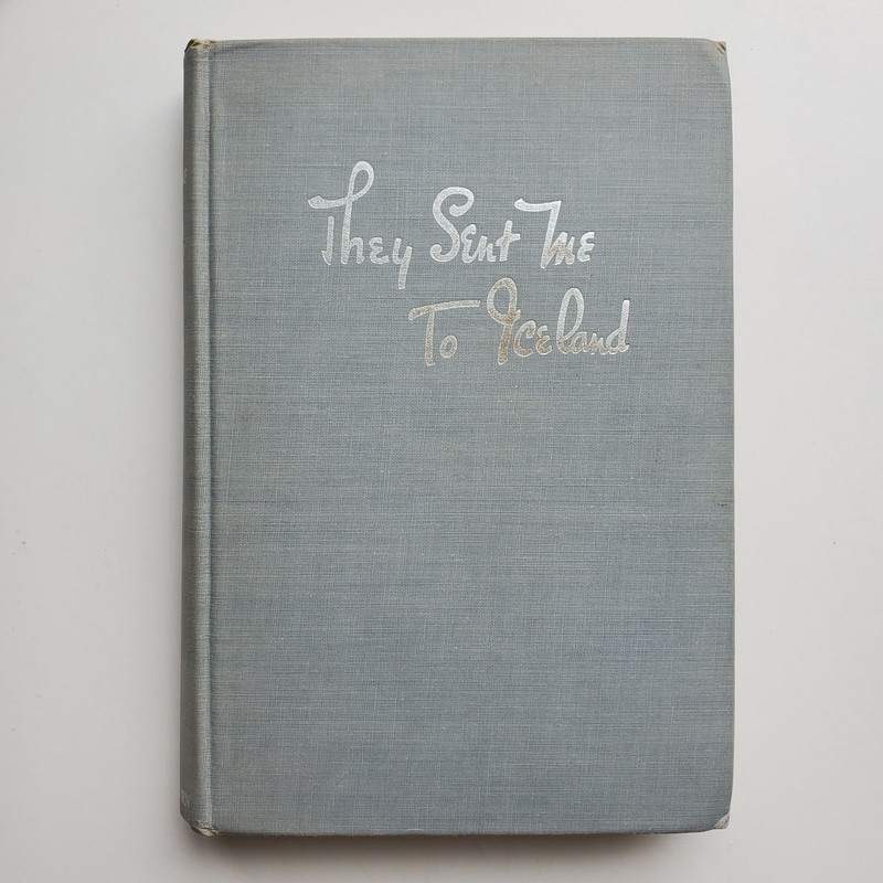 They Sent Me to Iceland Jane Goodell 1943 Hardcover Red Cross WWII History gallery