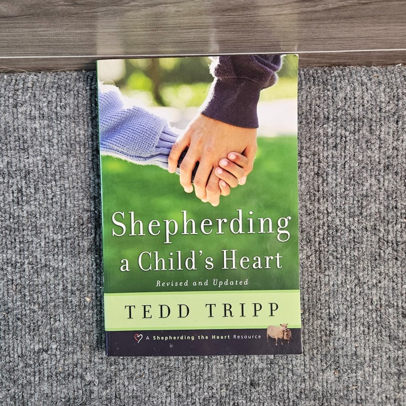 Shepherding a Childs Heart Tedd Tripp Parenting Christian PB Book