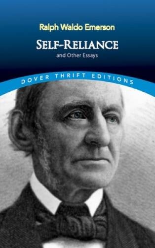 Self-Reliance and Other Essays (Dover Thrift Editions) - Paperback - GOOD