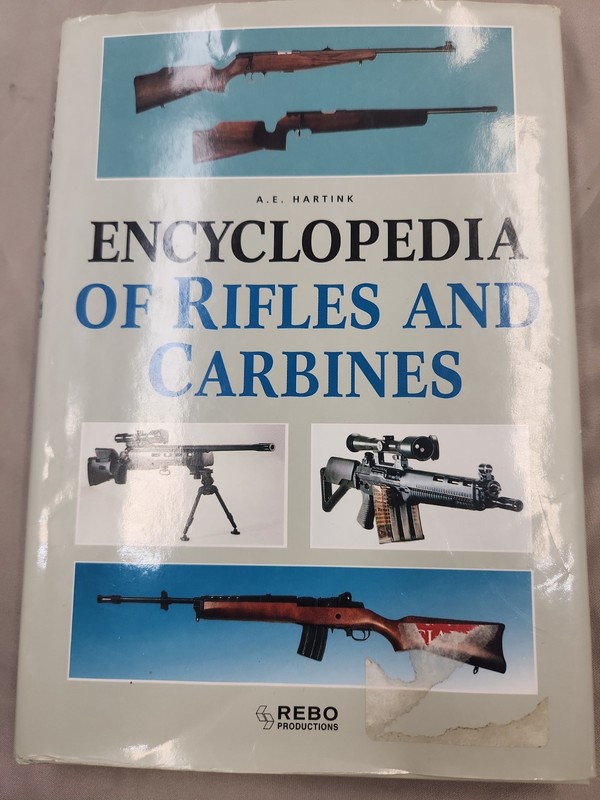 Encyclopedia of Rifles & Carbines Hardcover Book by A.E. Hartink HBDJ
