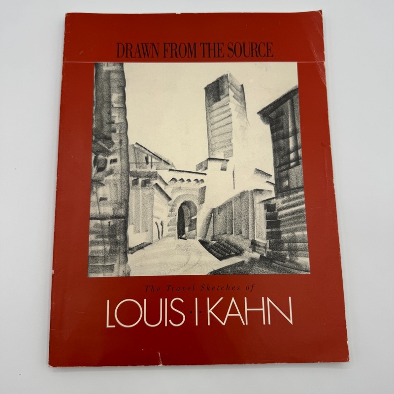 Drawn from the Source : The Travel Sketches of Louis I Kahn by Michael J. Lewis