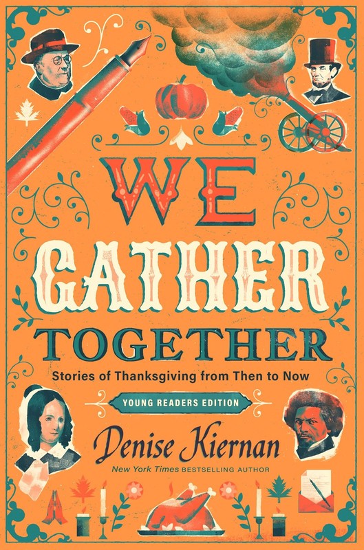We Gather Together (Young Readers Edition): Stories of Thanksgiving from The…