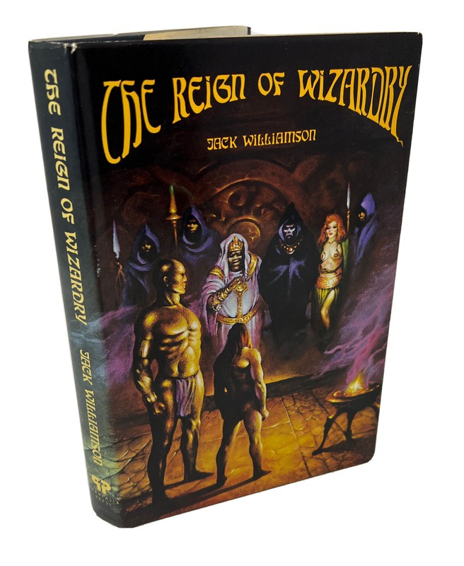 REIGN OF WIZARDRY Jack Williamson 1st trade cloth Phantasia Press hardcover ed