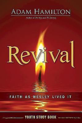 Revival Youth Study Book: Faith as Wesl- paperback, Adam Hamilton, 9781426788680