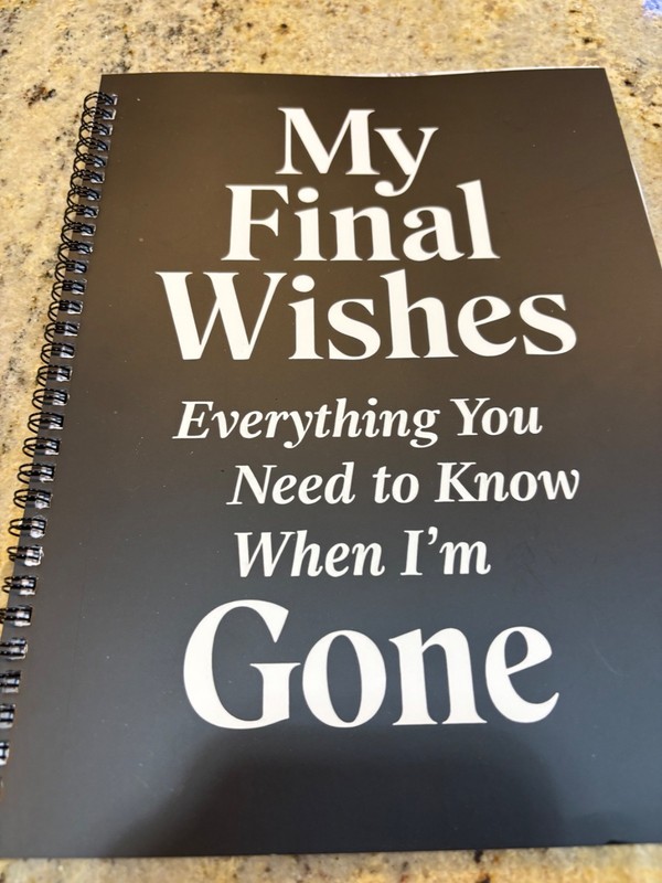 My Final Wishes – When I am Gone – End of Life Planner – 82 Pages – $7.99