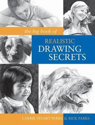 The Big Book of Realistic Drawing Secrets: Easy Techniques for Drawing…