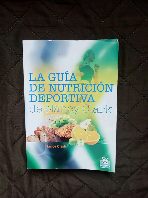 GUIA DE NUTRICION DEPORTIVA DE NANCY CLARK, SPANISH Edition 2010
