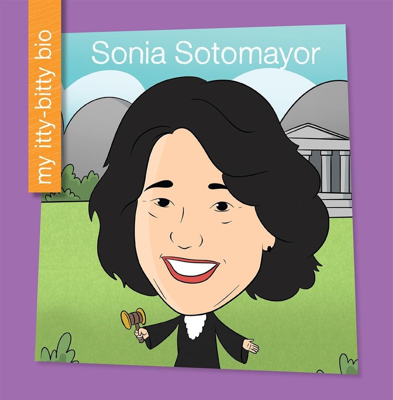 Sonia Sotomayor (My Early Library: My Itty-Bitty Bio)