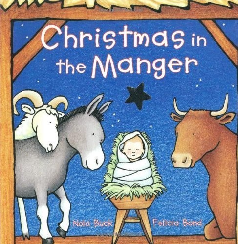 Christmas in the Manger by Buck, Nola (October 3, 1998) Board book