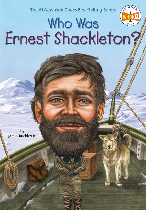Who Was Ernest Shackleton? – Buckley Jr., James|Who HQ|Hergenrother, Max – A…