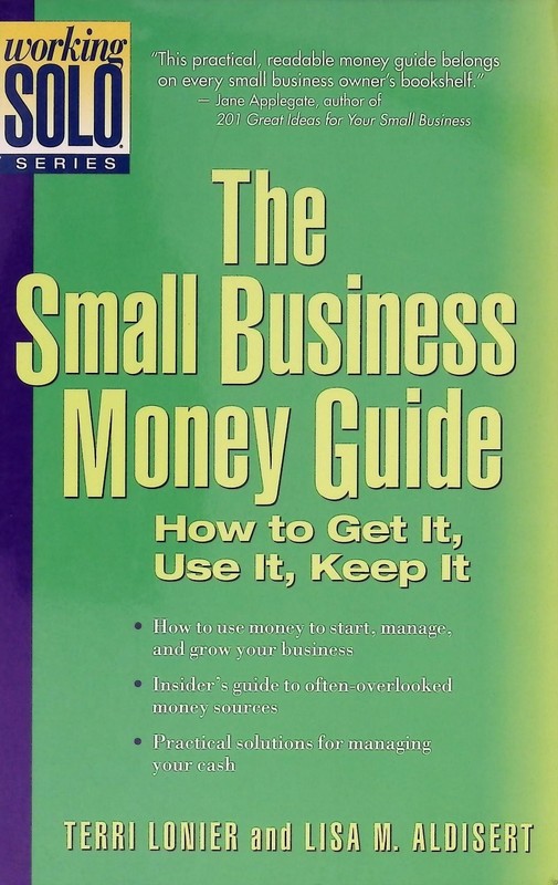 Small Business Money Guide Lonier Aldisert 1999 Entrepreneur John Wiley & Sons