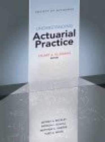 Understanding Actuarial Practice – Paperback, by Patricia L. Scahill – Very Good