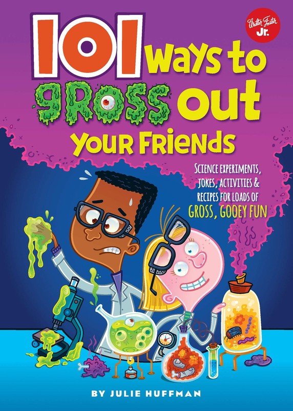 101 Ways to Gross Out Your Friends (101 Series) – Huffman, Julie – Very Good…