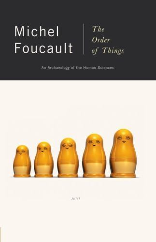 The Order of Things: An Archaeology of the Human Sciences by Foucault, Michel