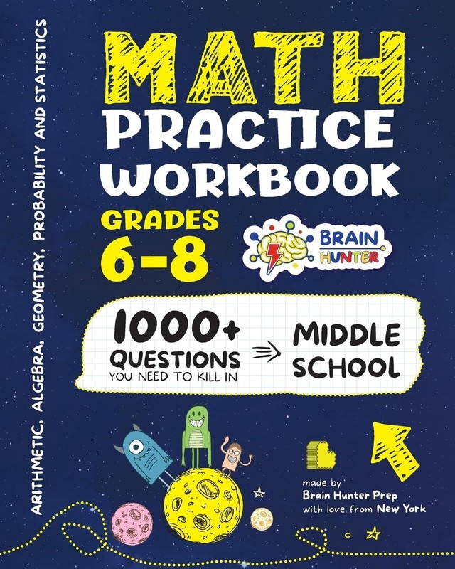 Math Practice Workbook Grades 6-8: 1000+ Questions You Need to Kill in Middl…