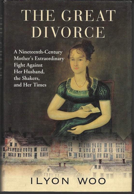 The Great Divorce : A Nineteenth-Century Mother’s Extraordinary Fight Ilyon Woo