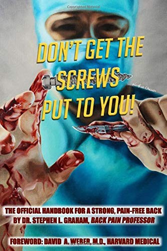DON’T GET THE SCREWS PUT TO YOU!: The Official Handbook for a Strong, Pain-F…