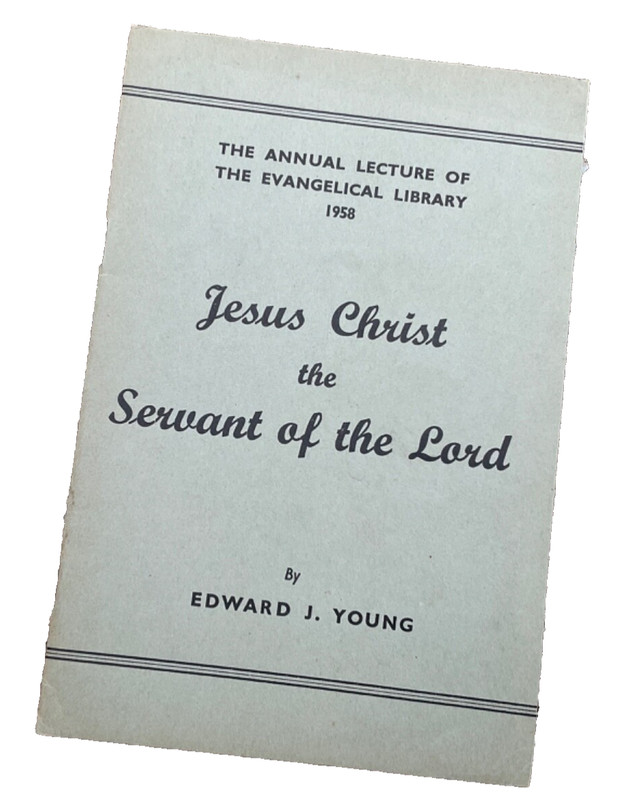 Annual Lecture Evangelical Library 1958 Edward Young Martyn Lloyd Jones Chairman