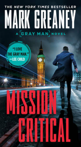 Mission Critical (Gray Man) – Paperback By Greaney, Mark – ACCEPTABLE