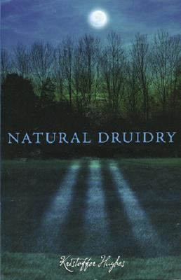 Natural Druidry, Hughes, Kristoffer, 9781870450676