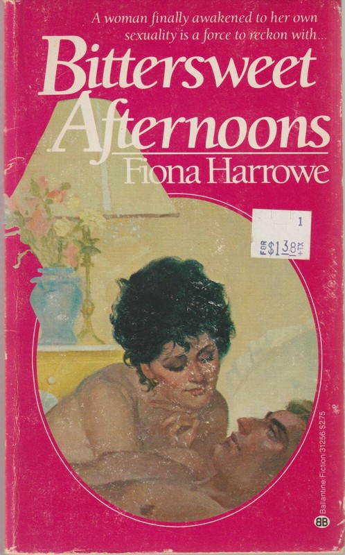 Bittersweet Afternoons 31256 Ballantine Fiona Harrowe Erotic Romance Erotica HTF