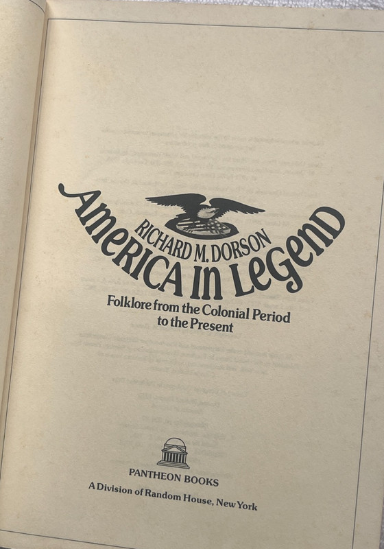 AMERICA IN LEGEND - Folklore From The Colonial Period... DORSON * TPB '73 1stEd gallery