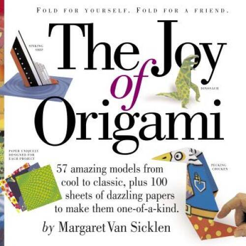 The Joy of Origami – Paperback By Van Sicklen, Margaret – GOOD