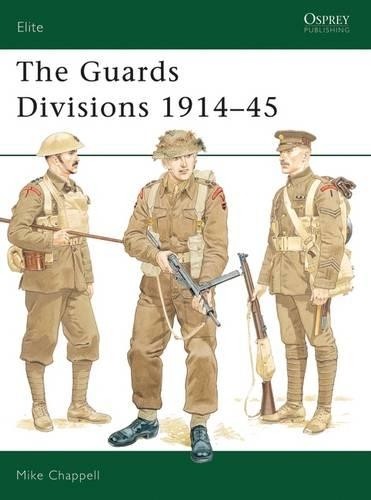 The Guards Divisions 1914-45: v. 61 (E… by Chappell, Mike Paperback / softback