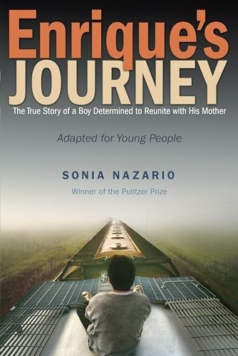 Enrique’s Journey: The True Story of…, Nazario, Sonia