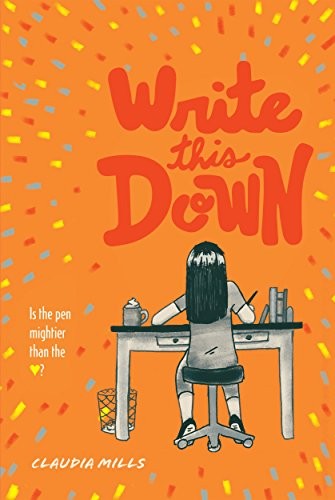 Write This Down – Paperback By Mills, Claudia – GOOD