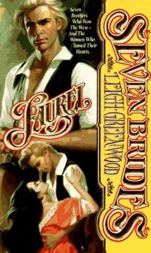 Laurel; Seven Brides – 9780843937442, Leigh Greenwood, paperback