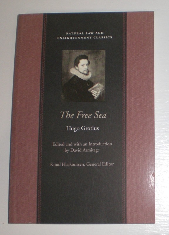 Natural Law and Enlightenment Classics The Free Sea – Hugo Grotius – trade pb bk