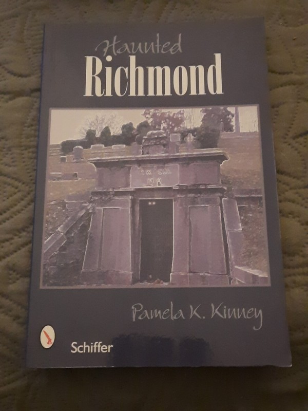 Haunted Richmond, Virginia by Pamela K. Kinney
