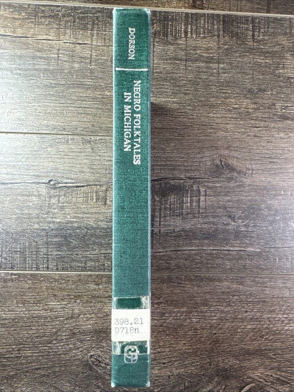 Dorson, Richard M. NEGRO FOLKTALES IN MICHIGAN. 1956. first edition gallery