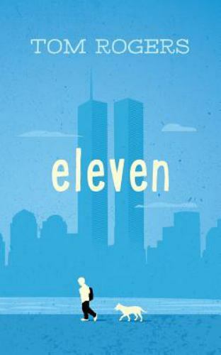 Eleven – 099118100X, Tom Rogers, paperback