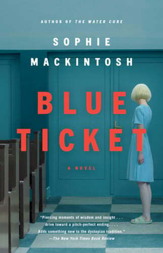 Blue Ticket by Sophie Mackintosh: Used