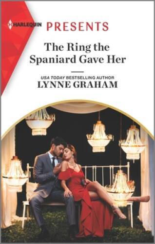 The Ring the Spaniard Gave Her (Harlequin Presents) By Graham, Lynne – VERY GOOD