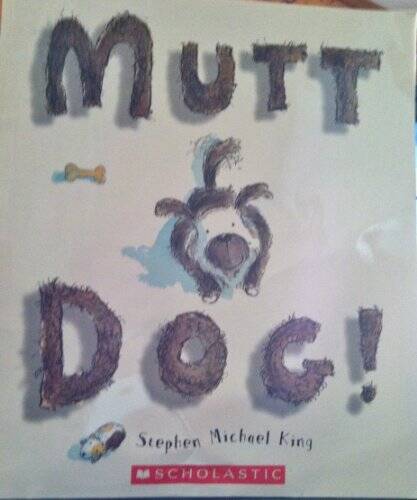Mutt Dog – Paperback By Stephen Michael King – GOOD