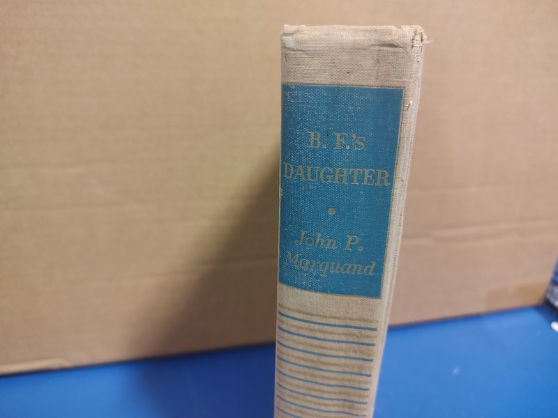 "B.F.'s Daughter," book, by John P. Marquand, 1946 Hardcover gallery