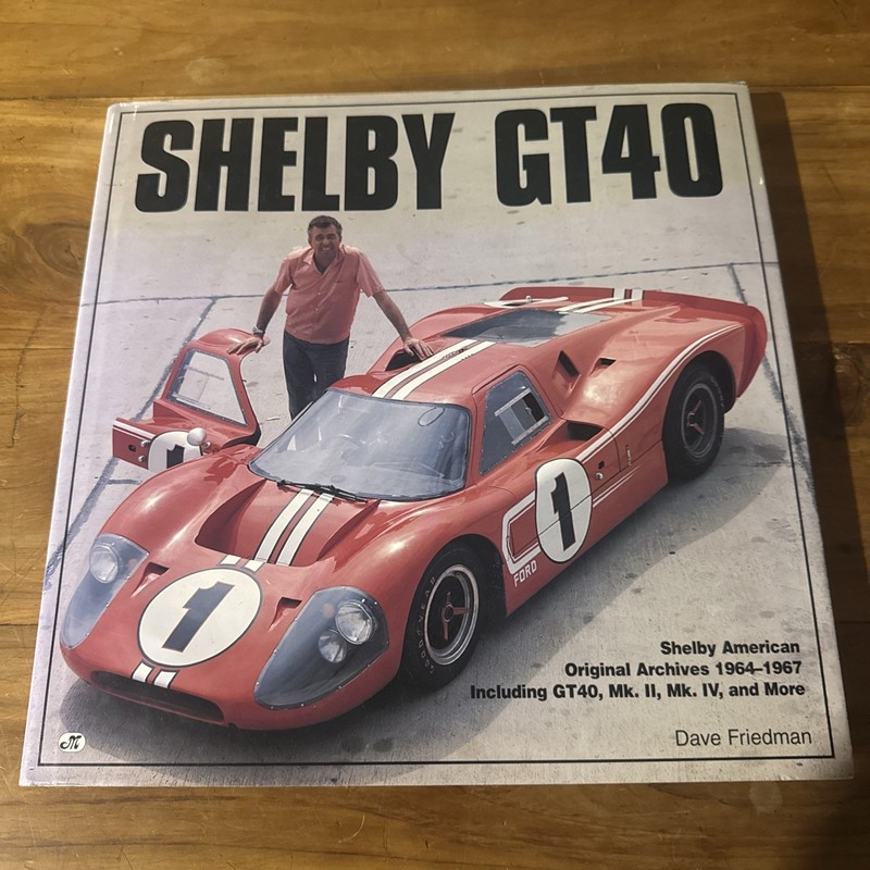 Shelby GT40 | Dave Friedman | Motorbooks International 1995 | Hardcover