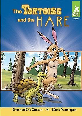 The Tortoise and the Hare by Denton, Shannon Eric