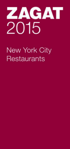 2015 New York City Restaurants (Zagat Survey New York City Restaurants) – GOOD
