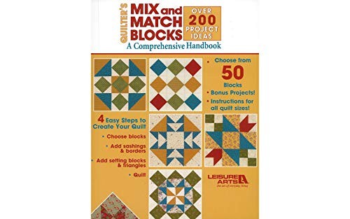 Quilter’s Mix and Match Blocks: A Comprehensive Handbook (Leisure Arts – GOOD