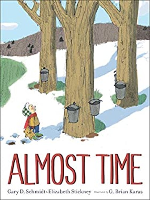 Almost Time Picture Book Gary D., Stickney, Elizabeth Schmidt