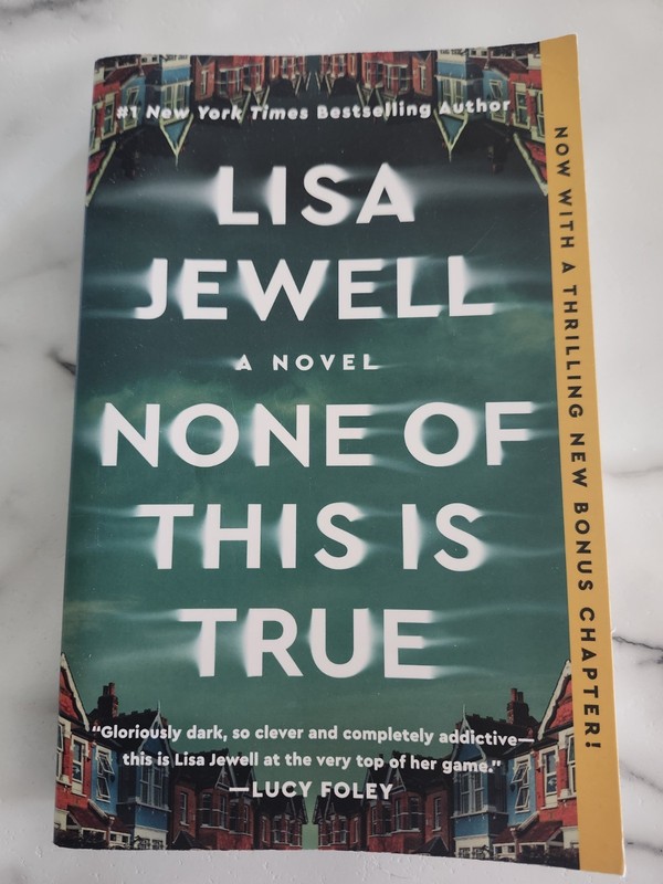 None of This Is True : A Novel by Lisa Jewell (2025, Trade Paperback)