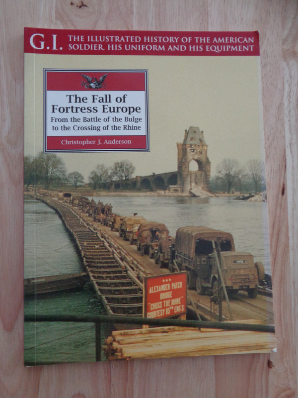 Fall of Fortress Europe: Battle of Bulge, Crossing of Rhine by CJ Anderson SC