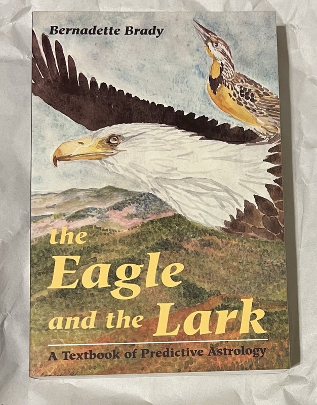 1992 The Eagle And Lark Textbook Of Predictive Astrology Bernadette Brady