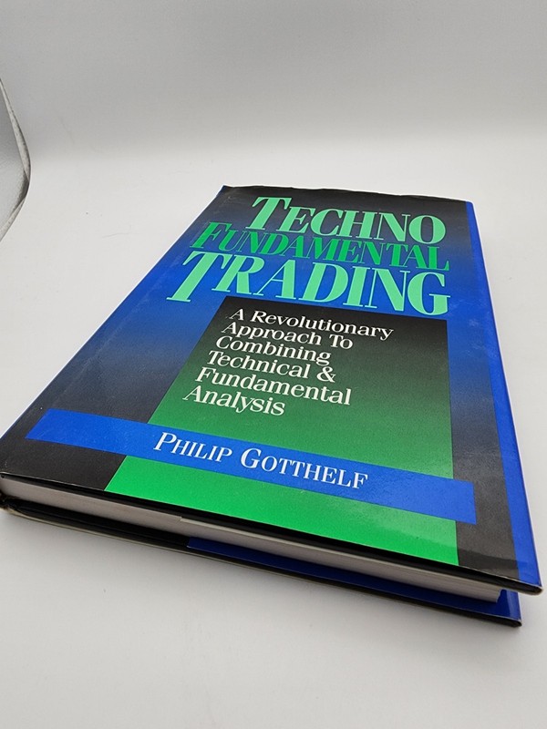 TechnoFundamental Trading by Philip Gotthelf (1994, Hardcover) gallery