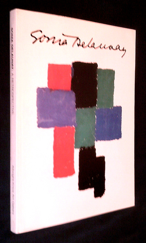 SONIA DELAUNAY ~ A Retrospective by Robert T. Buck and Sherry Buckberrough